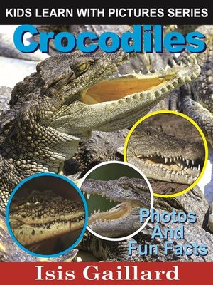 cover image of Crocodiles Photos and Fun Facts for Kids